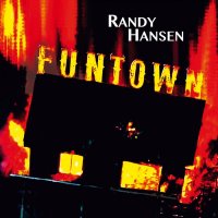 Randy Hansen - Funtown (2015)