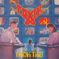 Toxik - Think This [2007 Remastered] (1989)