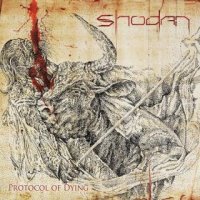 Shodan - Protocol of Dying (2016)