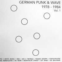 VA - German Punk & Wave 1978-1984 Vol.1 (2011)