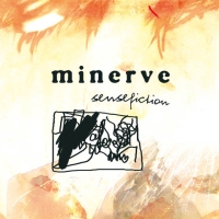 Minerve - Sensefiction [2010 Re-Released] (2006)