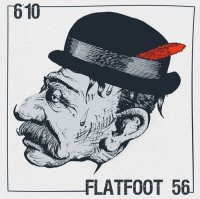 Flatfoot 56 & 6\'10 - Split EP (2015)