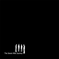 The Seven Mile Journey - The Metamorphosis Project (2008)