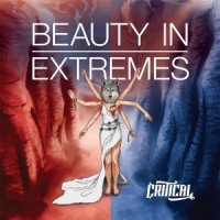 Critical - Beauty In Extremes (2016)