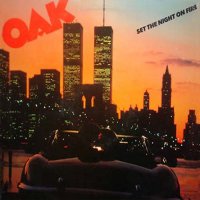 Oak - Set The Night On Fire (1980)