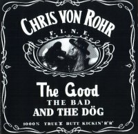 Chris Von Rohr - The Good The Bad And The Dog (Reissued 1993) (1987)  Lossless