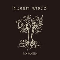 Bloody Woods - Romanzen (2015)