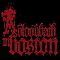 A Bloodbath In Boston - Man-Made Apocalypse (2010)