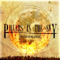 Pillars In The Sky - The Hero Did Not Appear (2013)