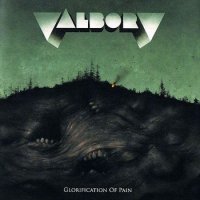 Valborg - Glorification Of Pain (2009)