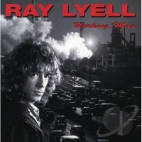 Ray Lyell - Working Man (1995)