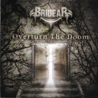 Bridear - Overturn The Doom (2013)