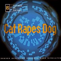 Cat Rapes Dog - Trojan Whores (1992)