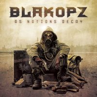 BlakOPz - As Nations Decay (2013)