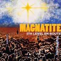 Magnatite - 5th Level en Route (2014)