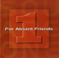 For Absent Friends - Square One (2006)