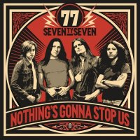 \'77 - Nothing’s Gonna Stop Us (2015)