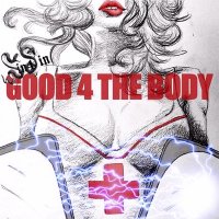 Sin 4 Sin - Good 4 the Body (2013)