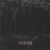 Lustre - Welcome Winter (2009)