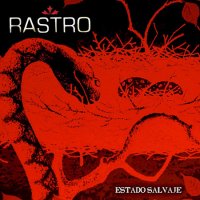 Rastro - Estado Salvaje (2016)