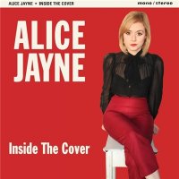 Alice Jayne - Inside The Cover (2017)