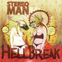Stereoman - Hell Break (2012)