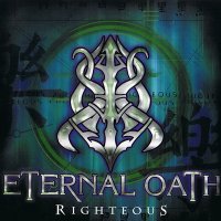 Eternal Oath - Righteous (2002)