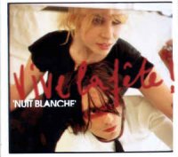 Vive La Fete - Nuit Blanche (2003)