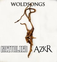 Kaztalien & Azkr - Woldsongs (Split) (2011)