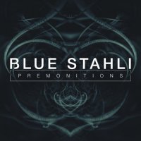 Blue Stahli - Premonitions (2016)