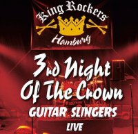 Guitar Slingers - 3rd Night Of The Crown Live (2016)