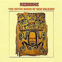 Redbone - The Witch Queen Of New Orleans 1971 [Remastered, Issued 2010] (1971)  Lossless