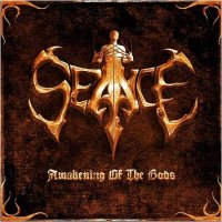 Seance - Awakening of the Gods (2009)