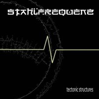 Stahlfrequenz - Tectonic Structures (2011)