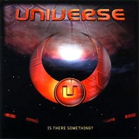 Universe - Is There Something? (2004)