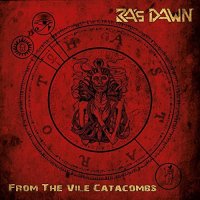 Ra\'s Dawn - From the Vile Catacombs (2017)