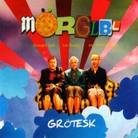 Mörglbl - Grötesk (2007)