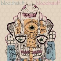 Bloodnstuff - Bloodnstuff (2012)