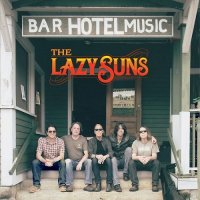 The Lazy Suns - Bar Hotel Music (2016)