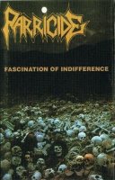 Parricide - Fascination of Indifference (1994)