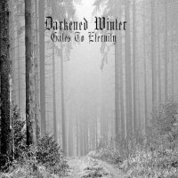 Darkened Winter - Gates to Eternity (2009)