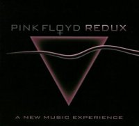 Pink Floyd Redux - A New Music Experience (2006)