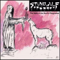 Stonewolf - The Saint in the Devil\'s Playground (2015)