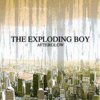 The Exploding Boy - Afterglow (2009)