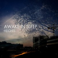 Awake In Sleep - Heights (2015)