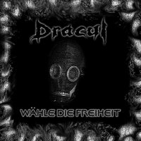 Dracul - Wahle Die Freiheit (2006)