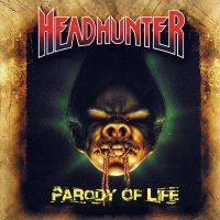 Headhunter - Parody Of Life (Remastered 2008) (1990)  Lossless