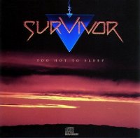 Survivor - Too Hot To Sleep (1988)