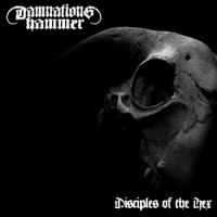 Damnations Hammer - Disciples Of The Hex (2012)