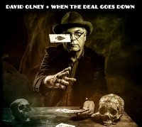 David Olney - When The Deal Goes Down (2014)